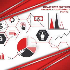 IMPACT DATA PROTECTION ANALYSIS PACKAGE – VIDEO MONITORING SYSTEM (CCTV)